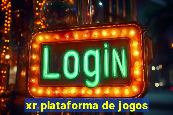 xr plataforma de jogos